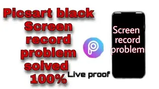 Picsart screen recording problem solved / Picsart Black screen recording problem solved / Picsart