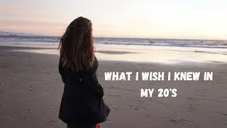 5 things I wish I knew in my 20s