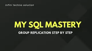 MySQL Multi-Master Group Replication | Step-by-Step Setup Guide