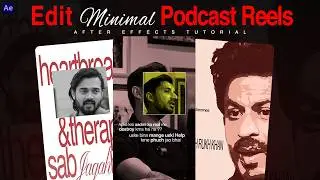 Edit Viral Minimal Podcast Reels | Minimal Typography Podcast Style | After Effect Tutorial | 2026