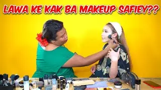 MANA LAGI CANTIK ?? SAFIEY MAKEUP SENDIRI KE KAK BA YANG MAKEUPKAN ?