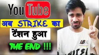 YouTube's BIGGEST Update 2024 | खत्म हो जाएगा Community Guideline Strikes का Rule ? जाने UPDATE
