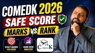 COMEDK 2026 MARKS VS RANK l Safe Score For Top Colleges RVCE,MSRIT Revealed