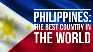 ✅Some Facts about the Philippines