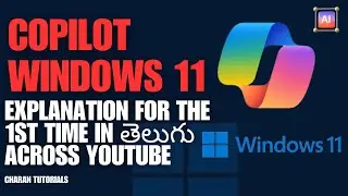 Co-Pilot AI Chatbot Overview in Telugu By Charan Tutorials || In Windows 11 and Pro || Must Watch
