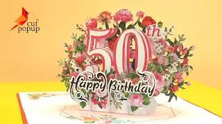 3D Cut Popup Card to Celebrate 50th Birthday with Flower basket