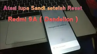 Atasi Lupa Pola/pin/sandi dan lupa akun google Redmi 9A