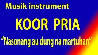 KOOR PRIA ( NA SONANG AU DUNG NA MARTUHAN)