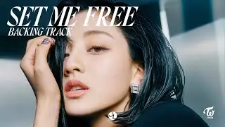 TWICE - "SET ME FREE" [Backing Track]
