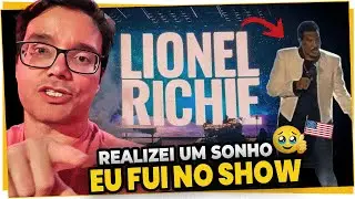 REALIZEI MAIS UM SONHO! FUI NO SHOW AO VIVO DO LIONEL RICHIE AQUI EM ORLANDO