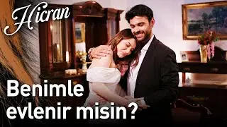 Hicran 157. Bölüm - Benimle Evlenir misin? 👰💍