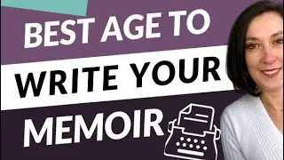 Am I Old Enough to Write a Memoir: What is the Right Age for a Memoir?