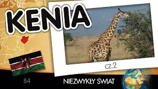 Niezwykły Świat - Kenia cz. 2 - Lektor PL - 64 min
