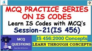 IS 456 Most Expected MCQ's on Civil Engineering IS Codes|IS 456:2000|MCQ Practice Series|Part-21