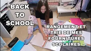 BACK TO SCHOOL : JE TRIE MES FOURNITURES SCOLAIRES