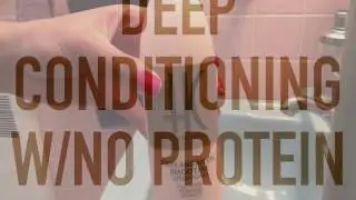 DEEP CONDITIONING without PROTEIN