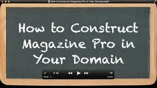 How to Construct Magazine Pro in Your Domain