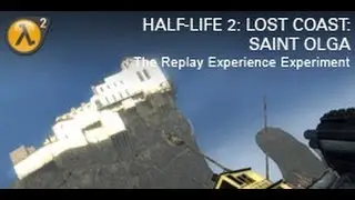 Half-Life 2: Lost Coast TREE: Saint Olga by Kaito Kid