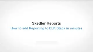 How to install Skedler Reports in your ELK Stack | Skedler Reports Tutorial