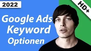 Google Ads Keyword Optionen