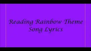 Reading Rainbow Theme Song Lyrics