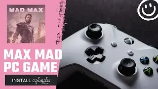 Max Mad PC Game (install လုပ်နည်း)
