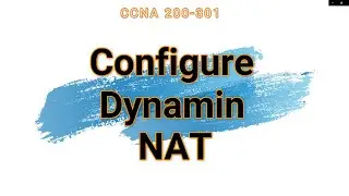 37. Configure Dynamic NAT