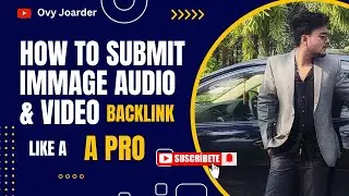 How to Do  Image + Audio + Video backlink like a pro 😉