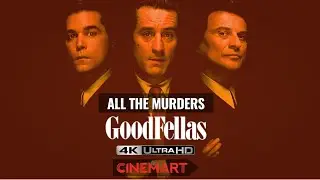 GOODFELLAS (1990) | All the Murders Compilation 4K UHD