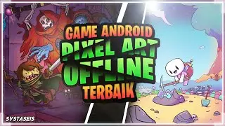 10 Game Android Pixel Art Offline Terbaik