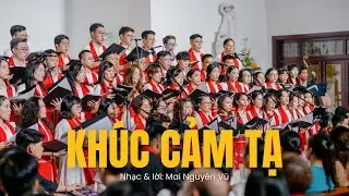 ♪ Khúc Cảm Tạ (St: Mai Nguyên Vũ) - Lumen Choir