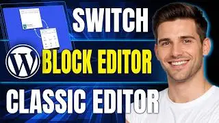 WordPress: How to Switch from Block Editor to Classic Editor (2026)