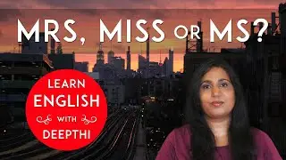 Mrs, Miss, Ms - Which Title to Use? What does be 