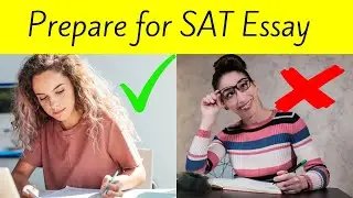 How to Prepare for the SAT/ACT Essay? [ College Admissions ]
