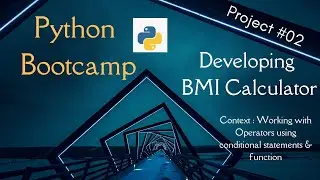 Portfolio Project 02 | Developing BMI Calculator | Python Bootcamp