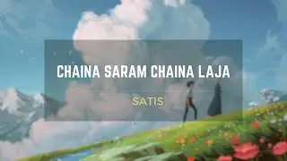 Chaina Saram Chaina Laja | Pinjada - Satish (Lyrics)