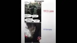 TF2 Lore vs Gameplay