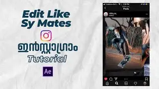 ഇൻസ്റ്റാഗ്രാം Tips | After Effects Tutorial | Malayalam