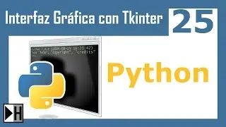 Interfaz Gráfica con Tkinter en Python 25 [Curso de Python]