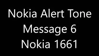 Nokia Alert Tone - Message 6 (Nokia 1661)