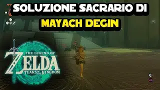 Soluzione Sacrario di Mayach Degin su The Legend of Zelda: Tears of the Kingdom