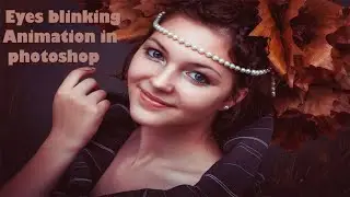 Learn Eyes Blinking Animation in Photoshop ||