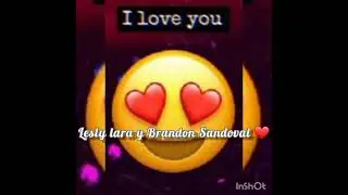 lesly y Brandon Sandoval ❤