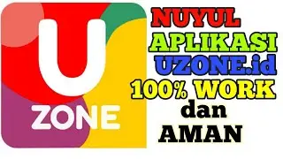 NUYUL APLIKASI UZONE PENGHASIL PULSA GRATIS