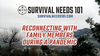 Reconnecting With Family Members During A Pandemic