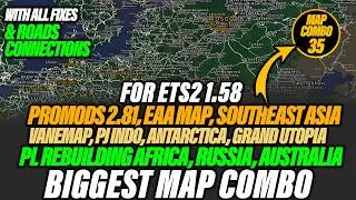 ETS2 1.58 Biggest Map Combo - Promods, Poland rebuilding, Southeast Asia, RIW and many more...