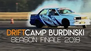 DRIFTCAMP BURDINSKI | SEASON FINALE 2018 | OFFICIAL VIDEO