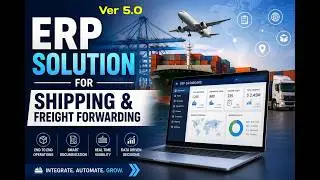 ERP Solution for Shipping and Freight Forwarding (5.0)
