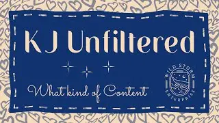 KJ Unfiltered-  What Kind of Content #FAQ #Vlog #Content