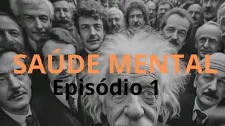 Saúde Mental episódio 1
